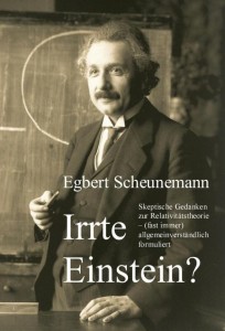 Egbert Scheunemann - Irrte Einstein?